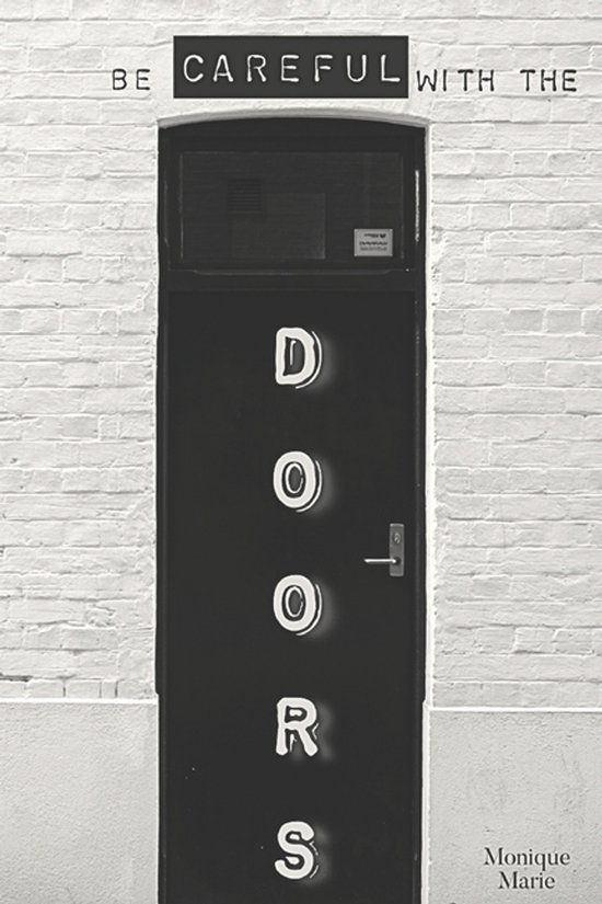Be Careful With the Doors