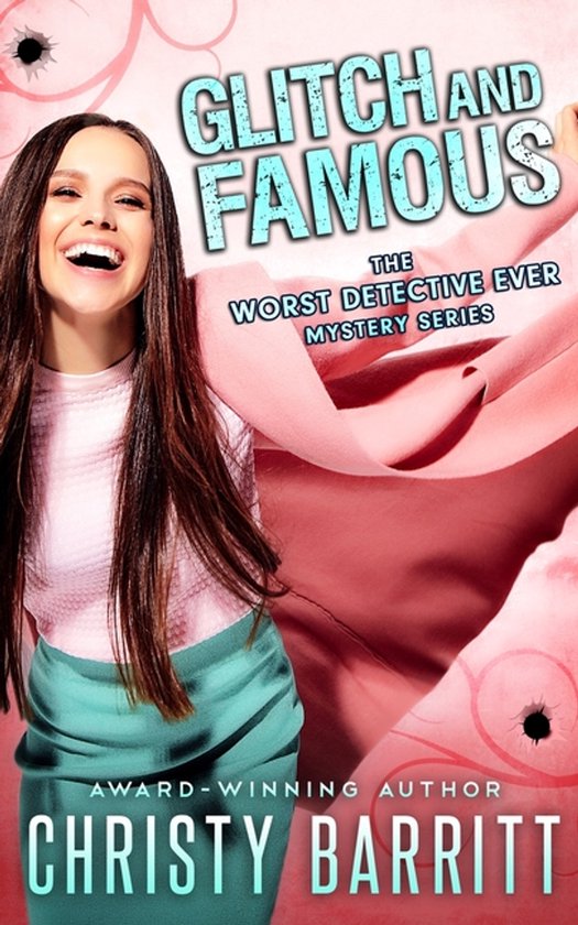 The Worst Detective Ever- Glitch and Famous - cover