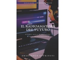 Il Radioamatore del Futuro
