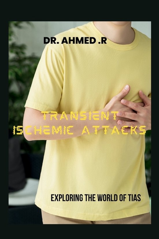 Transient Ischemic Attacks: EXPLORING THE WORLD OF TIAs - cover
