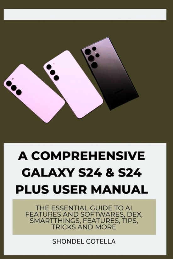 A Comprehensive Galaxy S24 & S24 plus User Manual - cover