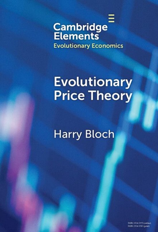 Elements in Evolutionary Economics - Evolutionary Price Theo ... - cover