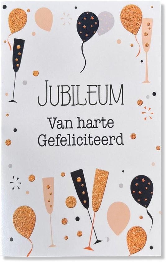 Kaart met 'Jubileum Van harte Gefeliciteerd' en illustraties van champagneglazen, ballonnen en confetti.