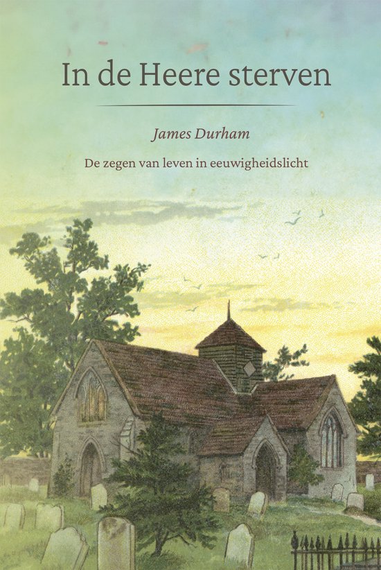 Puriteinse Parels 6 - In de Heere sterven