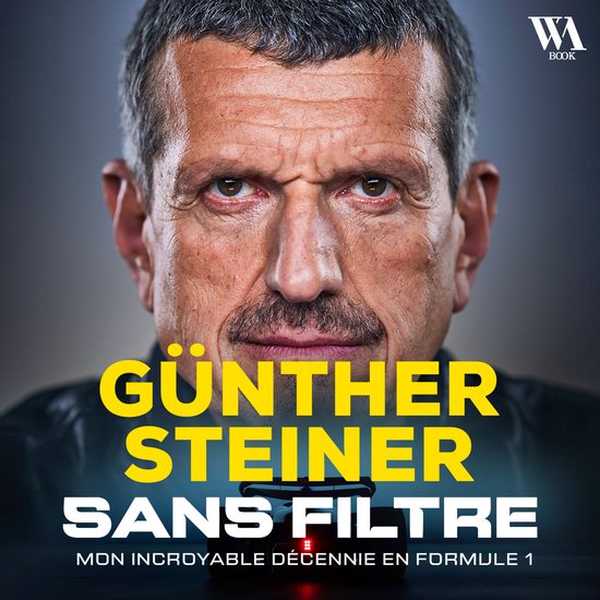 Gunther Steiner, Sans filtre - cover