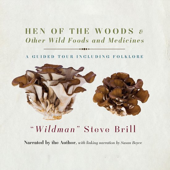 Hen of the Woods & Other Wild Foods and Medicines - cover