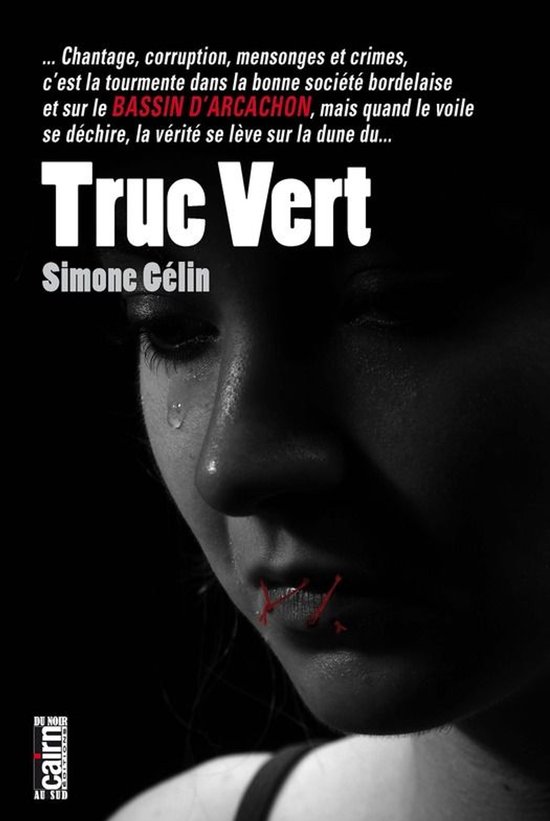 Du noir au Sud - Truc vert