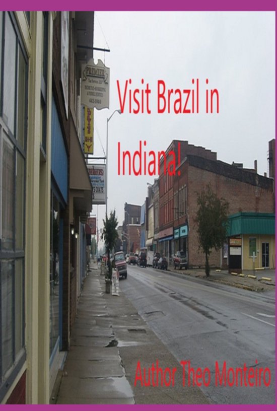 Visit Brazil In Indiana - cover