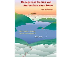 Onbegrensd fietsen van Amsterdam naar Rome (3 delen)
