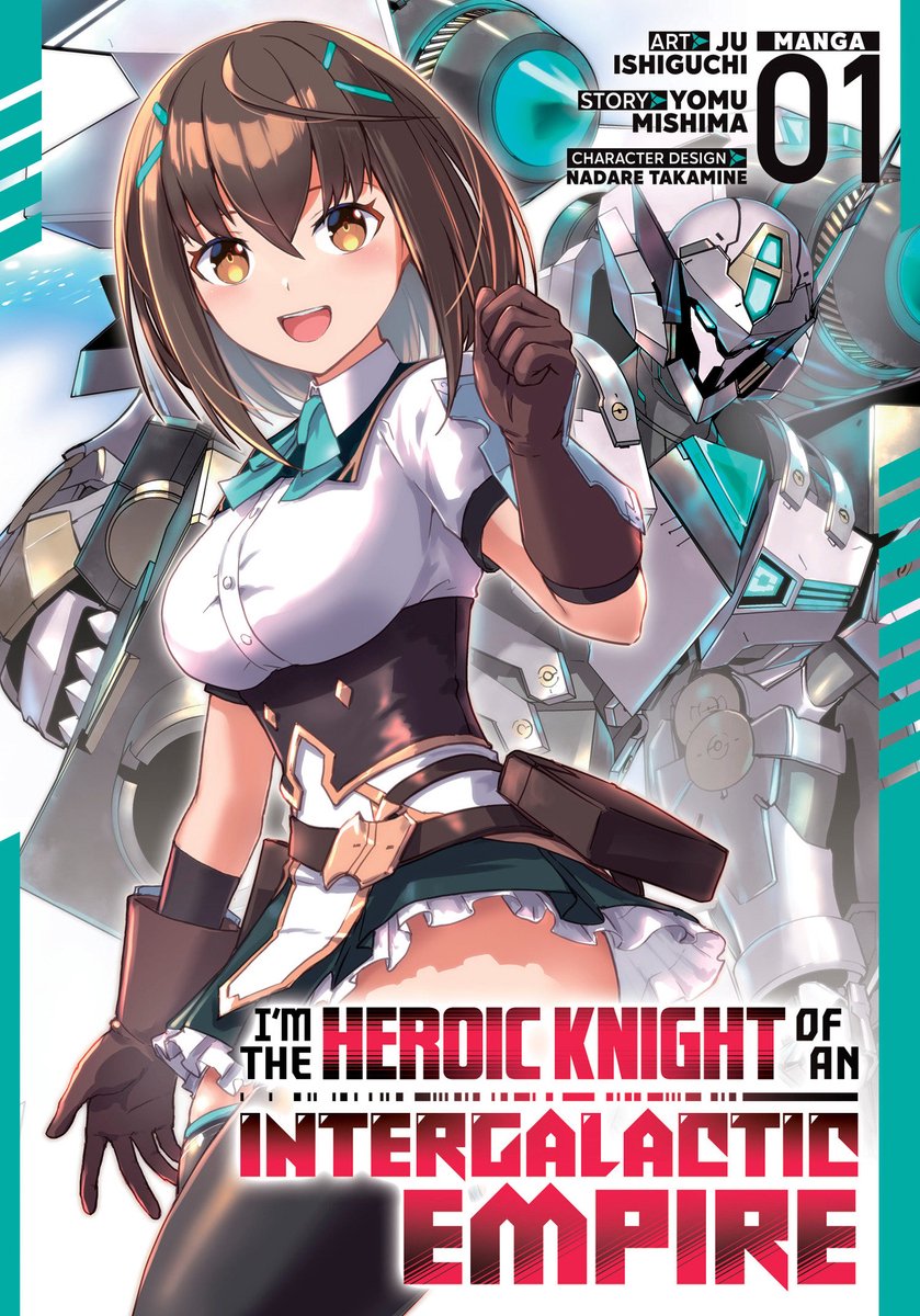 Omslag van I'm the Heroic Knight of an Intergalactic Empire! (Manga)- I'm the Heroic Knight of an Intergalactic Empire! (Manga) Vol. 1