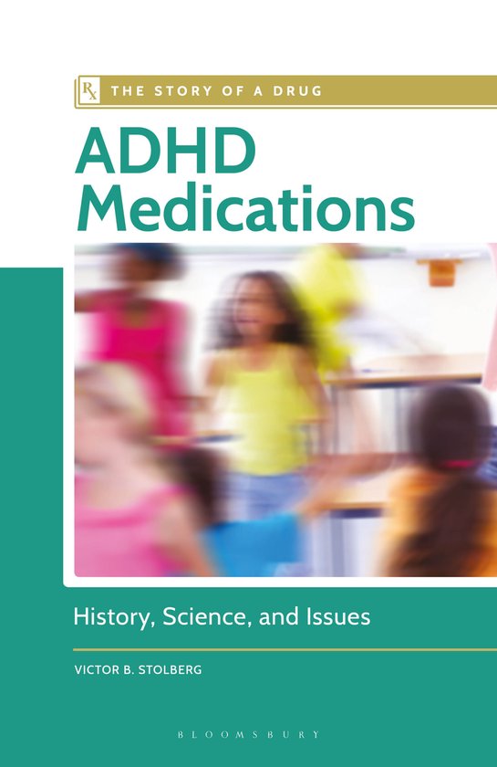 The Story of a Drug- ADHD Medications - cover