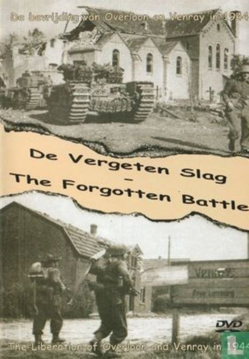 De Vergeten Slag om Overloon en Venray