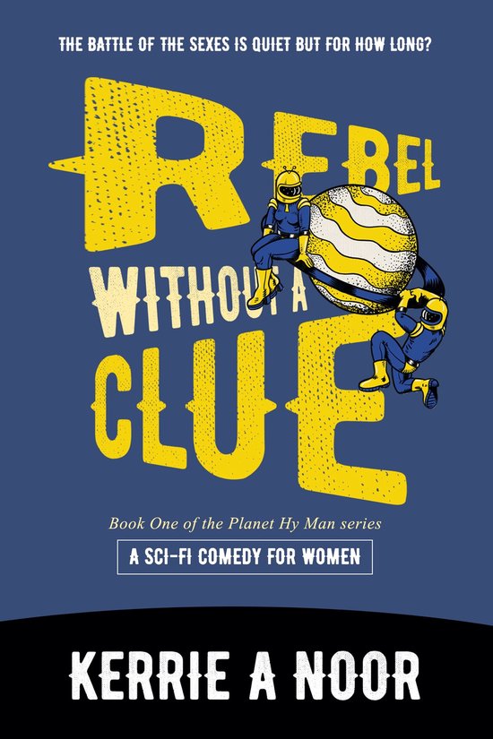 Planet Hy Man 1 - Rebel Without A Clue - cover