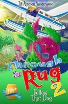Through the Rug 2