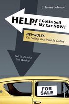 Help! I Gotta Sell My Car Now!