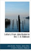 Letters from John Ruskin to REV. F. A. Malleson