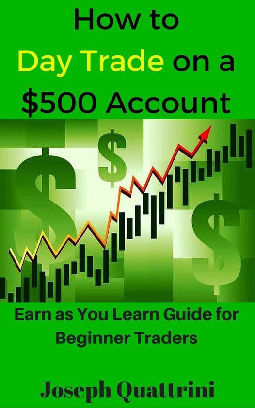 How to Day Trade on a $500 account - cover