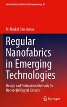 Lecture Notes in Electrical Engineering 82 - Regular Nanofabrics in Emerging Technologies
