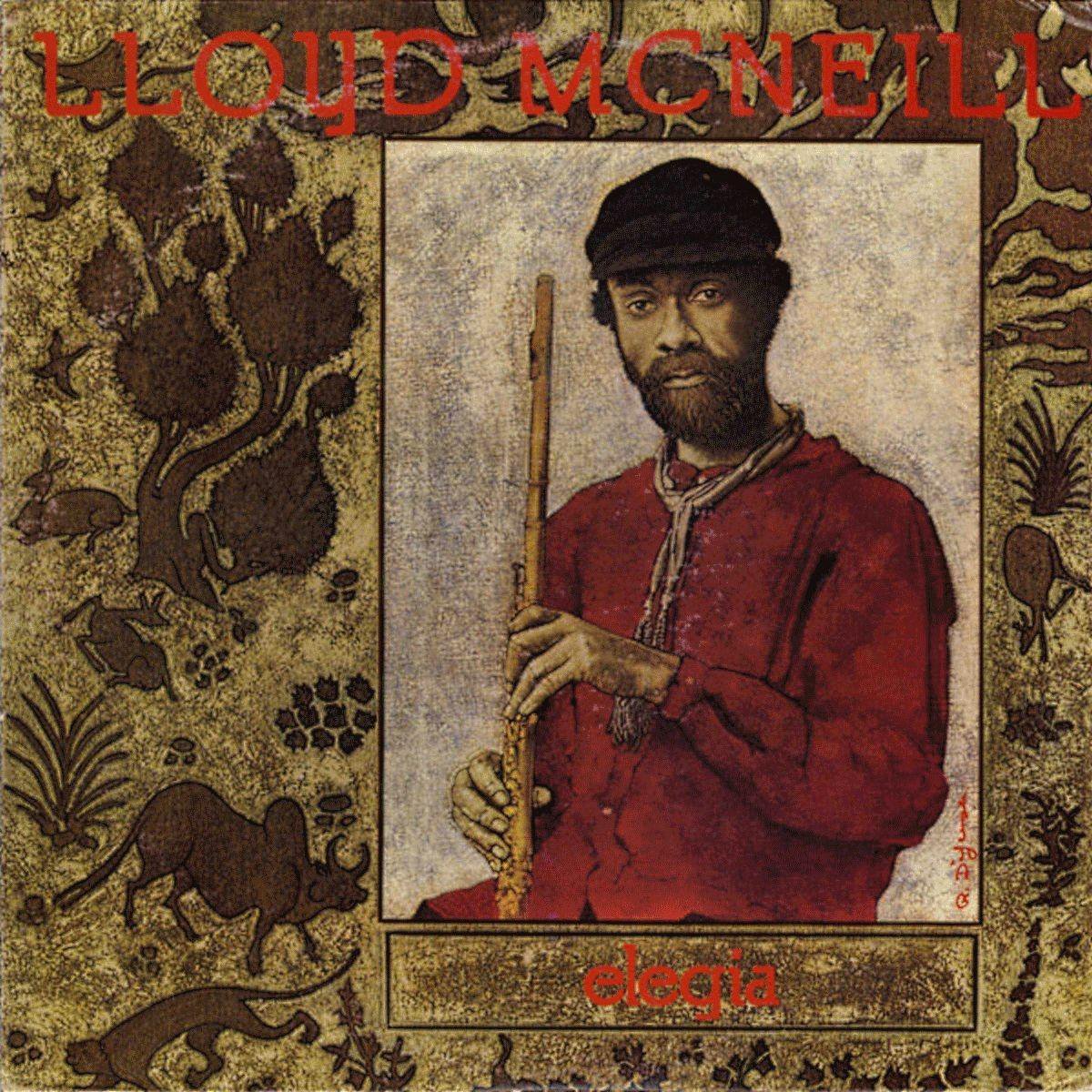 Soul Jazz Records Presents Lloyd Mcneill: Elegia