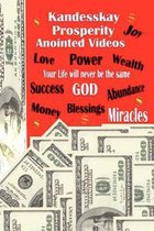 Kandesskay Prosperity Anointed Videos