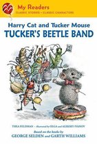 My Readers - Harry Cat and Tucker Mouse: Tucker's Beetle Band