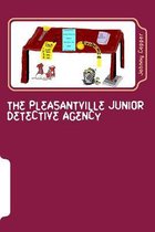 The Pleasantville Junior Detective Agency