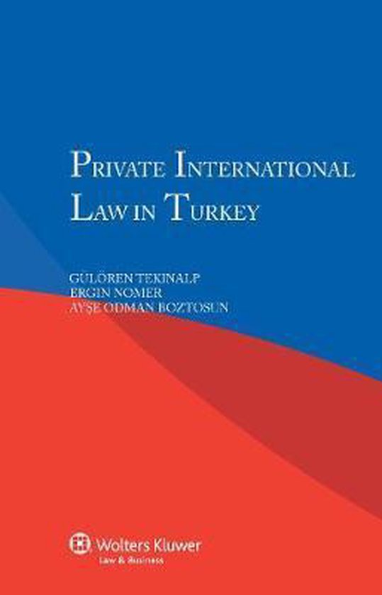 Private International Law In Turkey 9789041141637 G Tekinalp 