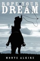 Rope Your Dream