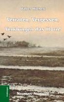 Verraten, Vergessen, Verklungen das Horn