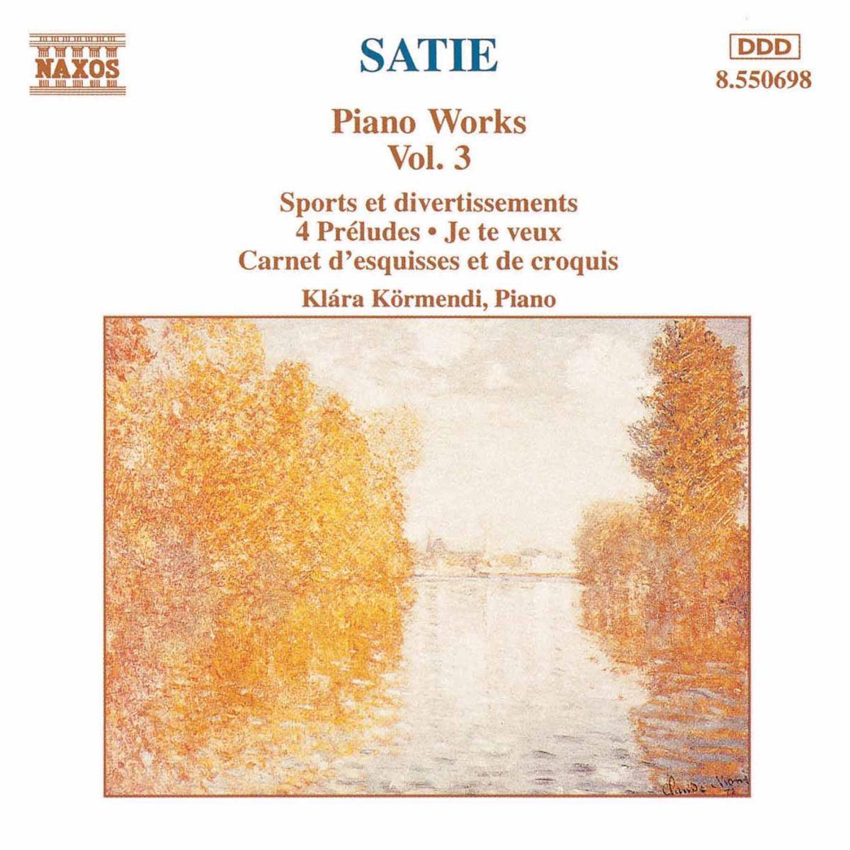Klara Kormendi - Satie: Piano Works 3 (CD)