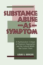 Substance Abuse As Symptom