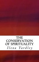 The Conservation of Spirituality