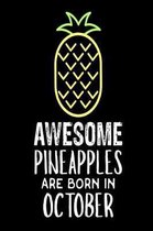 Awesome Pineapples Are Born in October