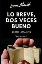 Lo breve, dos veces bueno