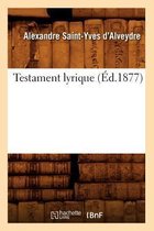 Testament Lyrique (Ed.1877)