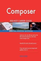 Composer Red-Hot Career Guide; 2555 Real Interview Questions