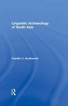 Linguistic Archaeology of South Asia