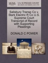 Salisbury Transp Co V. Stark Electric R Co U.S. Supreme Court Transcript of Record with Supporting Pleadings