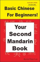 Basic Chinese For Beginners! Your Second Mandarin Book