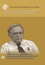 Gardner, R: Psychotherapy of Children With Conduct Disorder