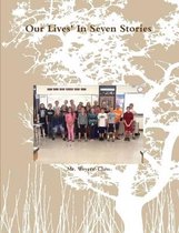 Our Lives' In Seven Stories