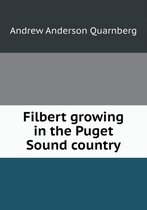 Filbert growing in the Puget Sound country