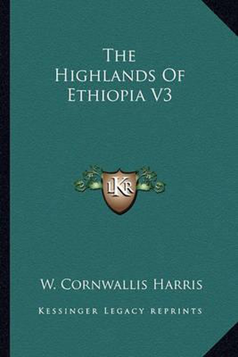 The Highlands Of Ethiopia V3 van W Cornwallis Harris