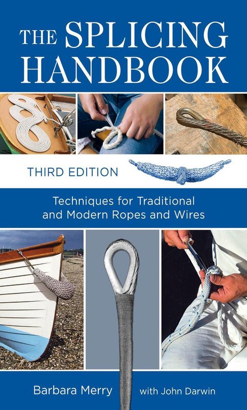 The Splicing Handbook, Third Edition : Techniques for Modern ... - cover