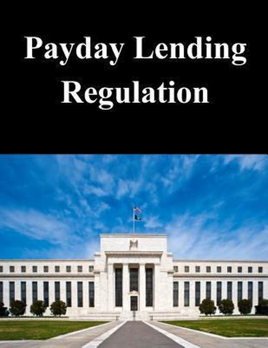 Payday Lending Regulation - Federal Reserve Board
