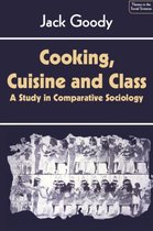 Themes in the Social Sciences- Cooking, Cuisine and Class