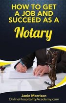 How to Get a Job and Succeed as a Notary
