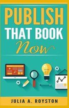 Publish That Book Now