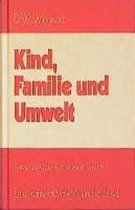 Kind, Familie und Umwelt