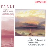 Parry: Symphony No. 5; Elegy for Brahms; From Death to Life